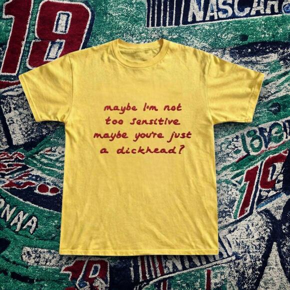 Other - Maybe IM Not Too Sensitive Slogan Tee Yellow Unisex